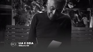 Watch Gilberto Gil Lia E Deia video