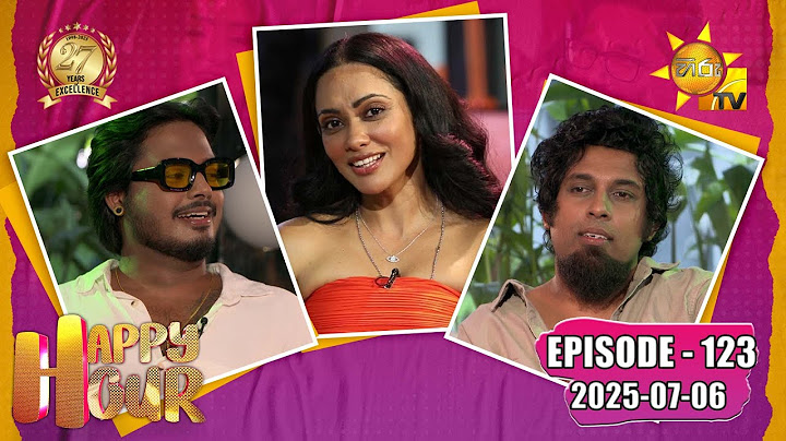Happy Hour | Rahal Alwis & Sanjeew Lonliyes | Episode - 123 | 2025-07-06