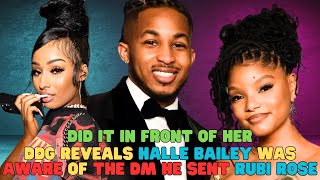 'Did It in Front of Her' : DDG Reveals Halle Bailey Was Aware of the DM He Sent Rubi Rose