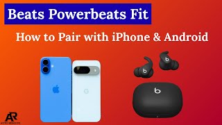 How to Pair Beats Powerbeats Fit with iPhone &amp; Android