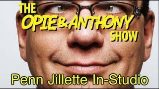 Famous Opie & Anthony: Penn Jillette In-Studio (05/06/08) Profile