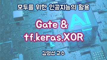ai7.1 & 2 Gate and XOR using tf.keras