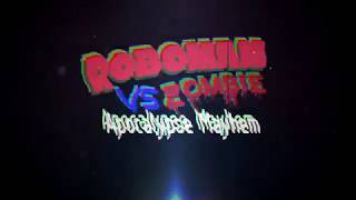 Roboman Vs. Zombie : Apocalypse Mayhem Trailer (2017) screenshot 4