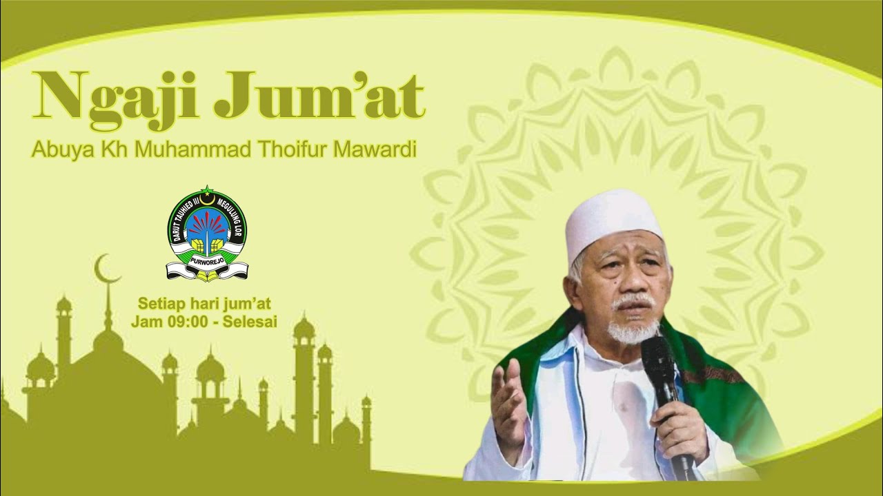 RUTINAN NGAJI JUM'AT ABUYA KH M. THOIFUR MAWARDI