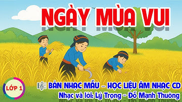 CHỦ ĐỀ 1: NGÀY MÙA VUI - ÂM NHẠC LỚP 2 - CÁNH DIỀU