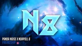 Panda Noise X Noapoll 8 - Friendship