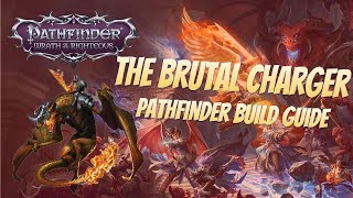 Pathfinder WotR Beta - Brutal Charger Build Guide