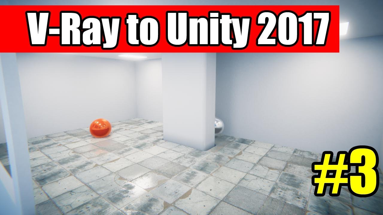 [Tutorial] Maya V-Ray to Unity 2017 Rendering Part 3 - YouTube