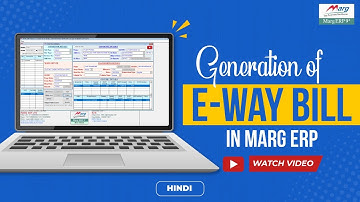 Eway Bill online creation through Marg ERP [Hindi] Helpline 01130969600