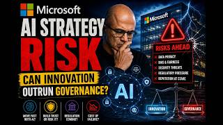 Microsoft AI Strategy Risk: Can Innovation Outrun Governance?