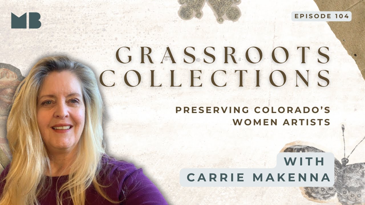 Grassroots Collections: Preserving Colorado’s Women Artists