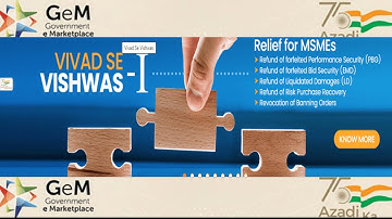 GeM New Scheme/Benefits of scheme Vivad se Vishwas