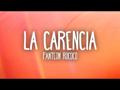 Panteon Rococo - La Carencia (Letra/Lyrics)