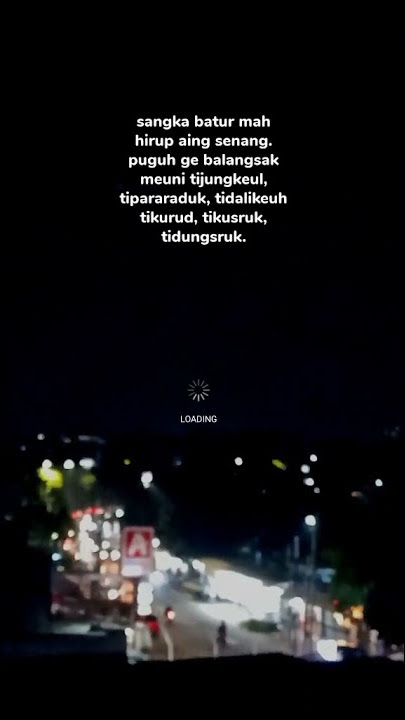 Story Wa | Status Wa Sangkaan Baturmah Hirup Aing Seneng #storywa #urangsundaasli