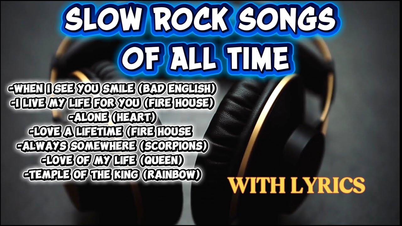 (WITH LYRICS) GREAT!!! SLOW ROCK SONGS Of ALL TIME