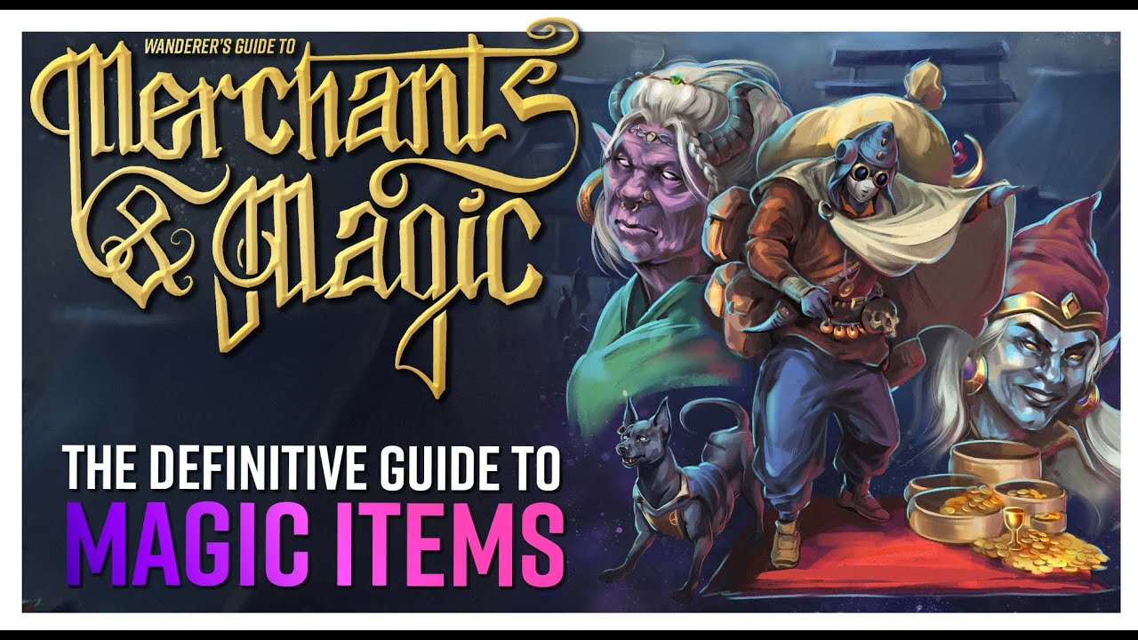 Dealing With Magic Items in 5E D&D Wanderer's Guide to Merchants
