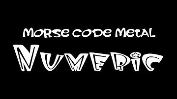 Morse Code Metal - Numeric