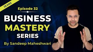 EP 32 of 100 - Business Mastery Series | By Sandeep Maheshwari | Hindi by Sandeep Maheshwari 338,075 views 5 months ago 12 minutes, 59 seconds