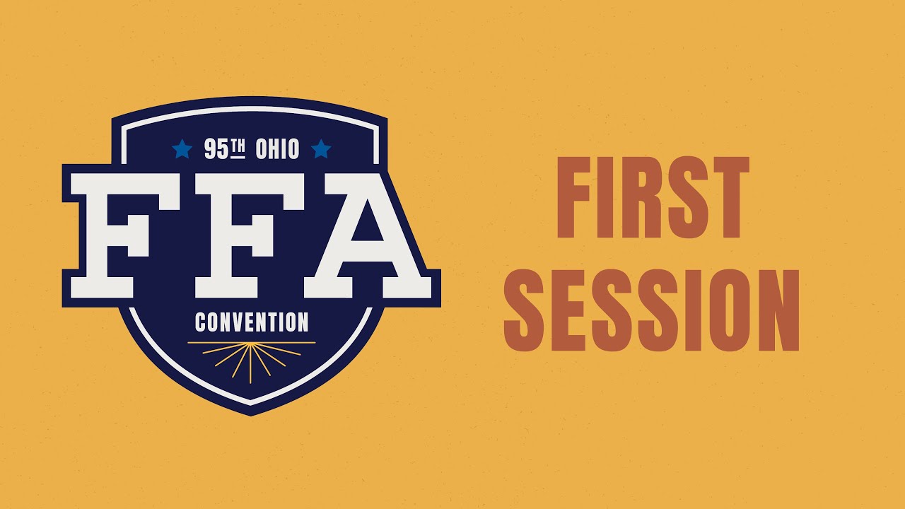 95th Ohio FFA Convention - First Session - YouTube