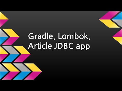 Web Programming II 16. Gradle, Lombok, Article application with DB Helper