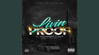 Livin' Proof Proof (feat. Stackzondeck, J Slim & Rawheatz)