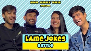 Lame Jokes Battle Part4 | Munna Shubham Thakur