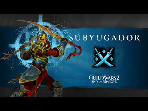 Guild Wars 2: End of Dragons Especializaciones de élite—Subyugador (Guardián) - Guild Wars 2: End of Dragons Especializaciones de élite—Subyugador (Guardián)