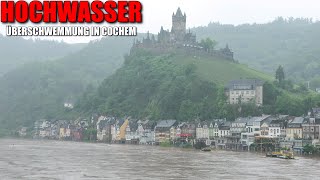 [HOCHWASSER IN COCHEM!]  Mosel trat über die Ufer & überschwemmte Teile der Stadt  18.05.2024