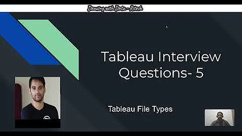 Tableau Interview(Hands-On) Question 5 -Type of Tableau Files