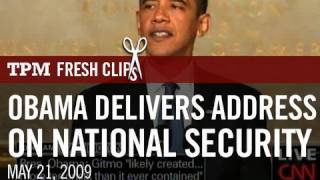 Obama Delivers Address on National Security, Torture, Gitmo