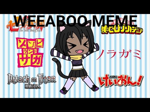 Weeaboo-Meme-(Gacha-Life)
