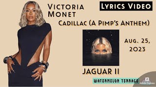 Victoria Monét - Cadillac (A Pimp’s Anthem) | Lyrics Video | JAGUAR II | 2023 | (59)