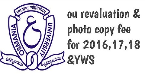 OU Revaluation Fee last\Osmania University latest updates/Backlog &one time chance/OU Revaluation