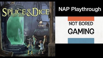 Not Bored Gaming - N.A.P. Solo Playthrough - Splice and Dice for Too Many Bones - GenCon 2020 Online