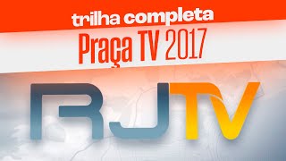 Trilha sonora completa do PRAÇA TV (2017)
