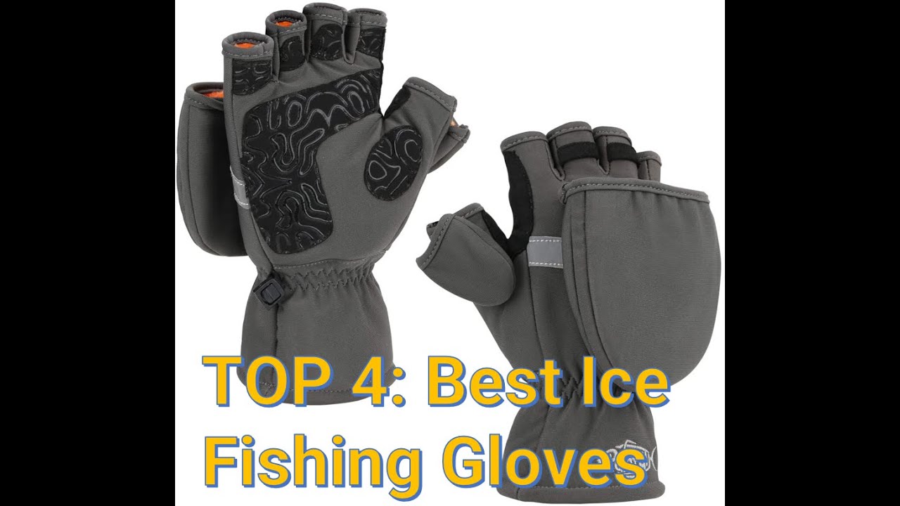 TOP 4 Best Ice Fishing Gloves YouTube