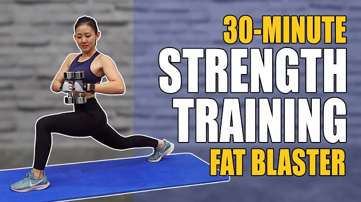 30-Min Strength Training Fat Blaster (Burn 300Cals...