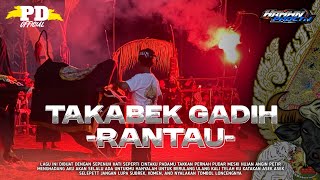 TAKABEK GADIH RANTAU || DJ BANTENGAN PUTRA DEWA FEAT @djhermawan3605