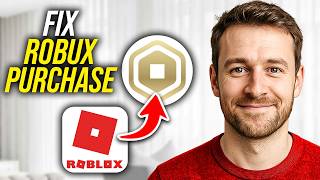 How To Fix Can't Buy Robux In Roblox