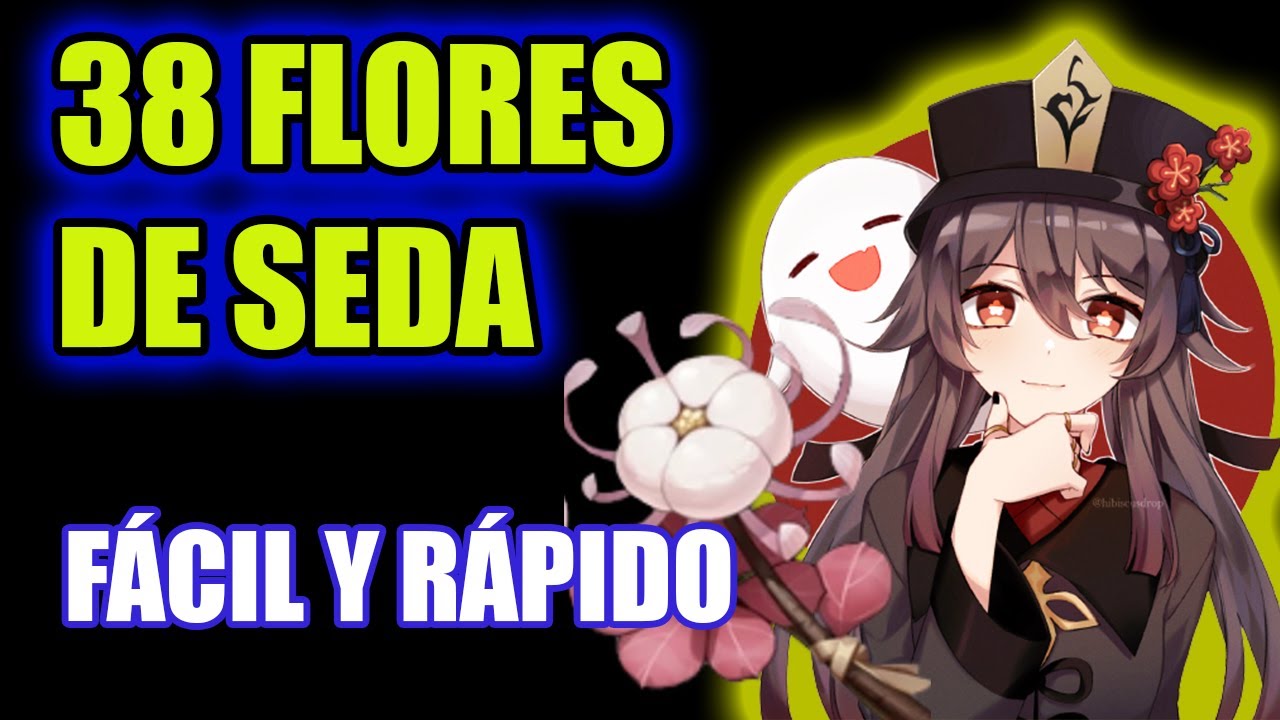 Como CONSEGUIR FLORES DE SEDA GENSHIN IMPACT para HU TAO PS4 2021 VERSION  1.4 - thptnganamst.edu.vn