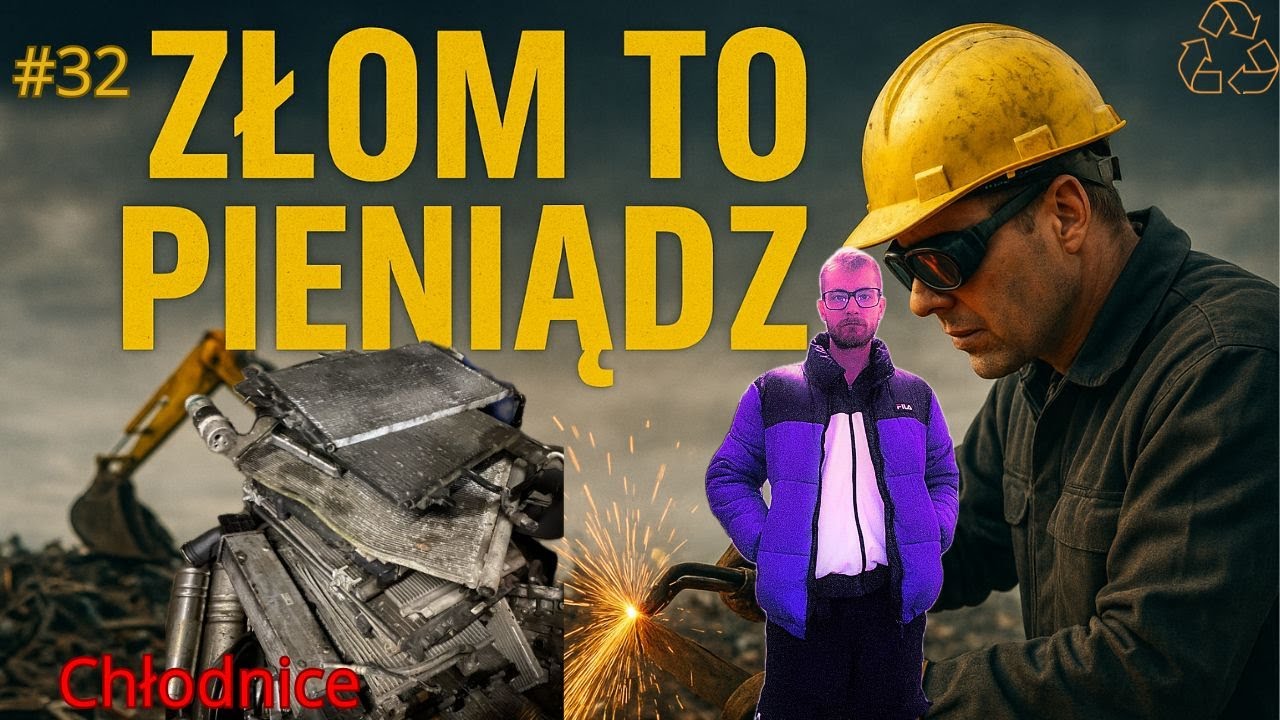 #32 Złom to pieniądz/Chłodnice