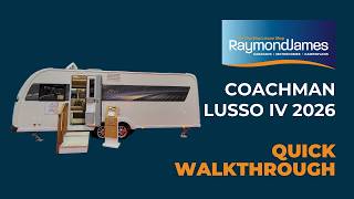 Coachman Lusso Iv 2026 Quick Walkthrough Raymond James Caravans