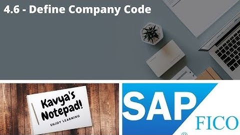 4.6 - Define Company Code - SAP FICO