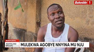 Agataliikonfuufu:  Mulekwa agobye nnyina mu nju ya bba  Mbu bba eyamuwasa yafa.