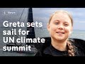 Greta Thunberg speaks as she sets sail for U.S. climate summit