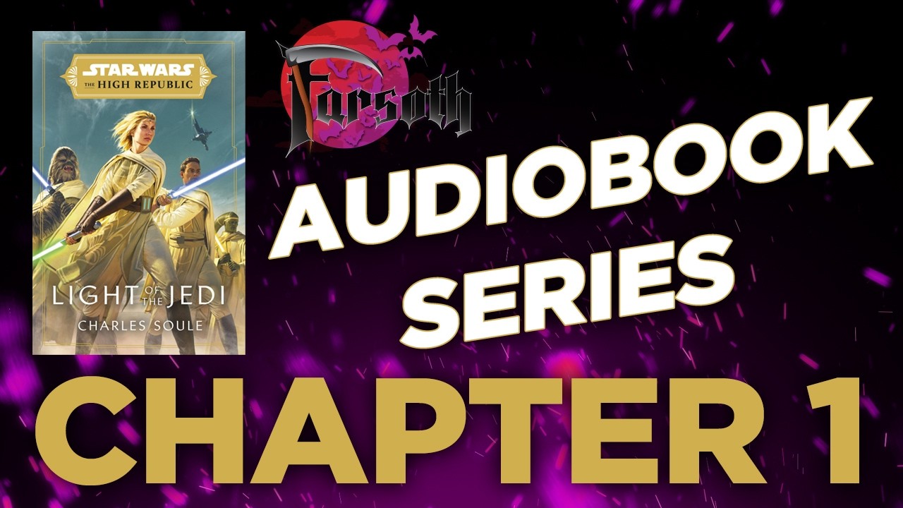 Light of the Jedi Audiobook: Chapter 1 (Reupload)