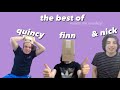 the best of: quincy, finn and nick