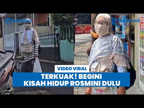 TERKUAK! Begini Kisah Hidup Rosmini Dulu, Hidup Sejahtera, Kini Hancur seusai Konflik dengan Suami