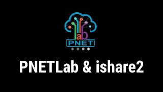 Installing ishare2 on PNETLab