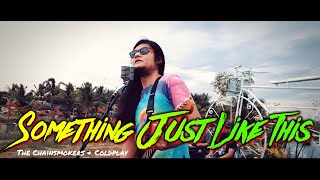 Something Just Like This - The Chainsmokers & Coldplay | Kuerdas Reggae Version